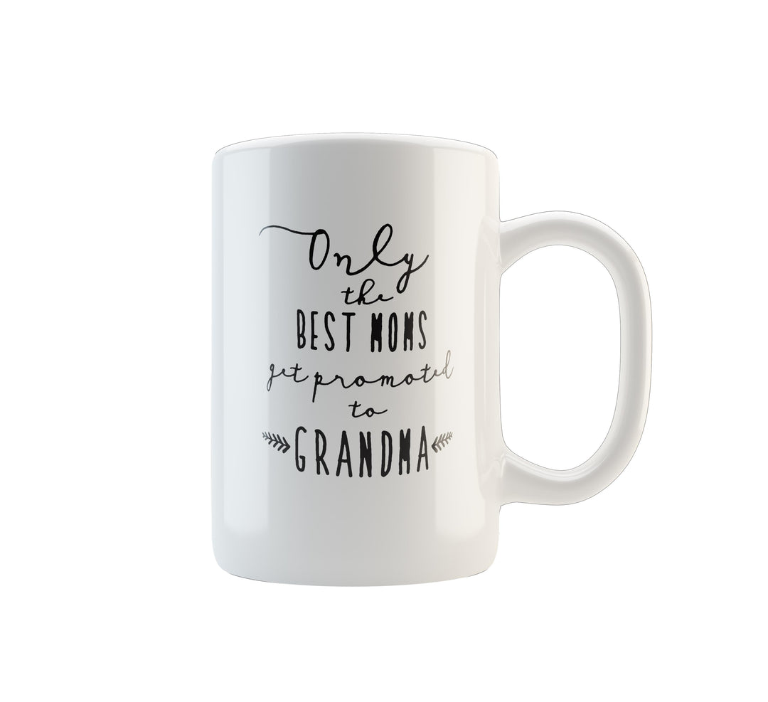 MUG - ONLY THE BEST MOMS GET PROMOTED TO GRANDMA - Georgie & Moon