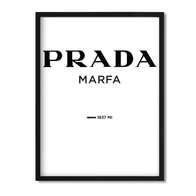 Prada, Prada Marfa Print, Fashion print, Prada poster, Prada wall art